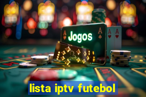 lista iptv futebol